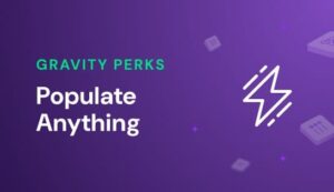 Gravity Perks – Gravity Forms Populate Anything 2.1.10