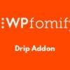 WPFomify Drip Addon