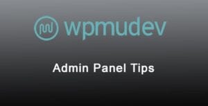 WPMU DEV Admin Panel Tips 1.0.7.7