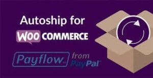 WooCommerce Autoship Payflow Payments 3.0.4