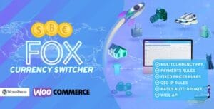 FOX - WooCommerce Currency Switcher Professional - Multi Currency [WOOCS] 2.4.2.3