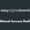 Easy Digital Downloads Conditional Success Redirects