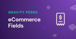 Gravity Perks – Gravity Forms eCommerce Fields 1.2.30