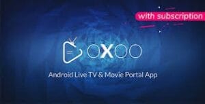 OXOO – Android Live TV & Movie Portal App with Subscription System 1.3.9