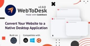 WebToDesk - Convert Your Website to a Native Desktop Application 2.0.0