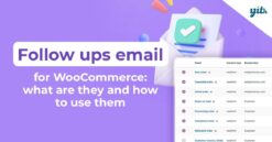 WooCommerce Follow Ups Email 4.9.51