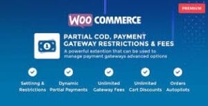 WooCommerce Partial COD - Payment Gateway Restrictions & Fees 1.3.2
