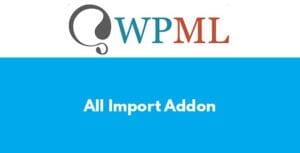 WordPress Multilingual All Import Addon 2.3.0