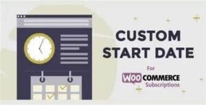 Custom Start Date for WooCommerce Subscriptions 1.3.14