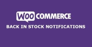 WooCommerce Back In Stock Notifications 2.0.5