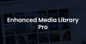 Enhanced Media Library PRO 2.8.13