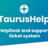 TaurusHelp Helpdesk Ticketing System