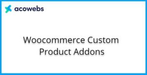 Woocommerce Custom Product Addons 5.1.0