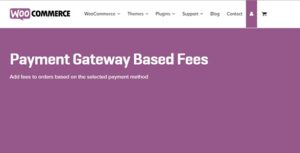WooCommece Payment Gateway Based Fees 5.2.1