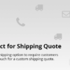 WooCommerce Contact for Shipping Quote